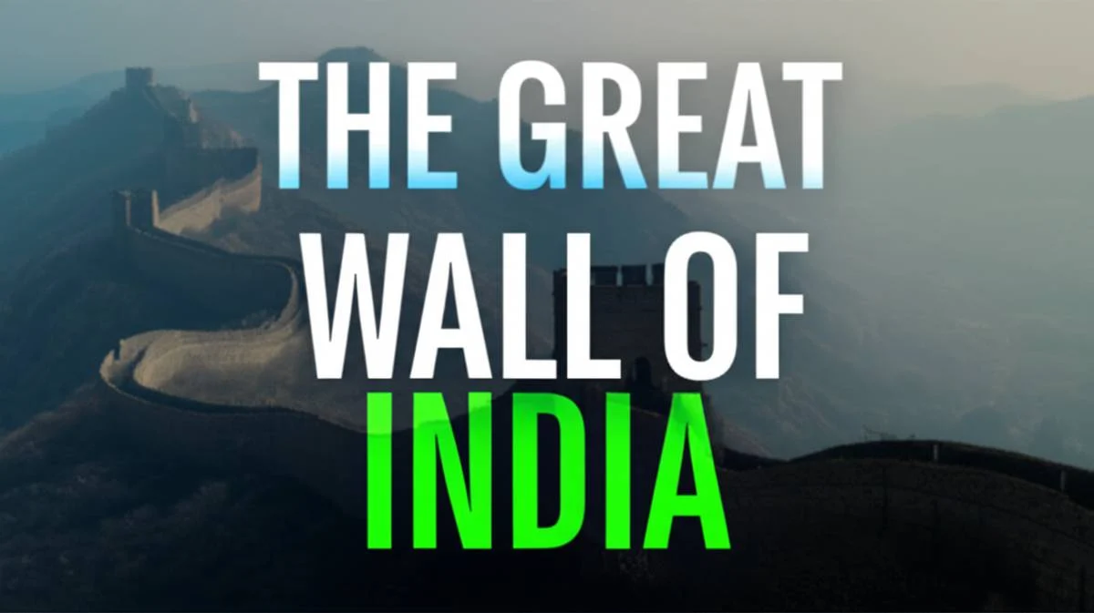 دیوار بزرگ هند The Great Wall Of India